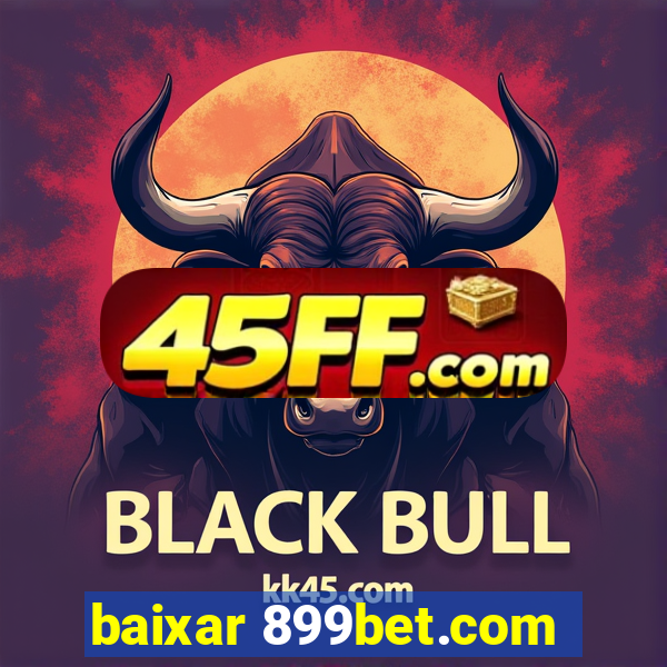 baixar 899bet.com